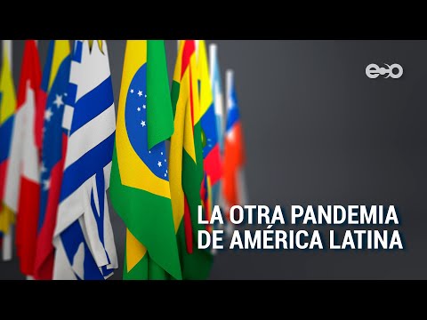 La otra Pandemia de América Latina  | ECO News