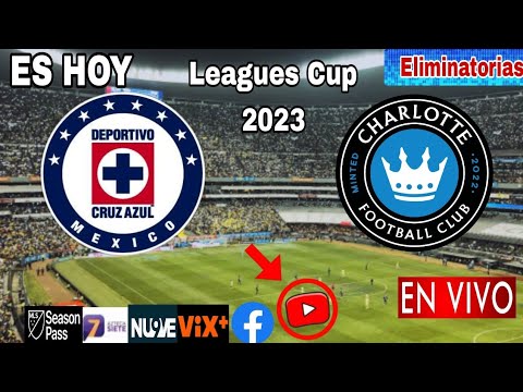 Cruz Azul vs. Charlotte en vivo, donde ver, a que hora juega Cruz Azul vs. Charlotte FC 2023