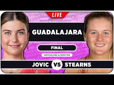 JOVIC vs STEARNS • WTA Guadalajara 2026 Final • LIVE Tennis Watchalong