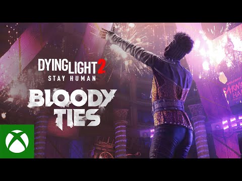 Dying Light 2 Stay Human: Bloody Ties Announcement Trailer