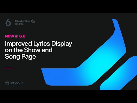 Improved Lyrics Display | Studio One 6.6 | PreSonus