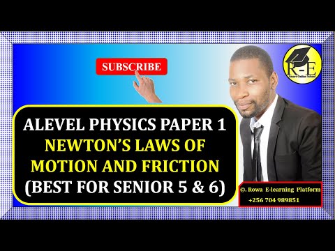 005 – ALEVEL PHYSICS PAPER 1 | NEWTON’S LAWS OF MOTION AND FRICTION | MECHANICS | 510/1