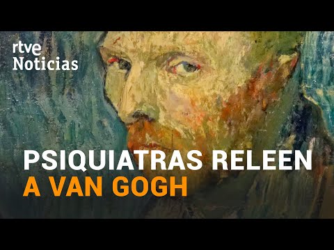 El TRASTORNO BIPOLAR, posible causa de la personalidad de VAN GOGH, según los PSIQUIATRAS | RTVE
