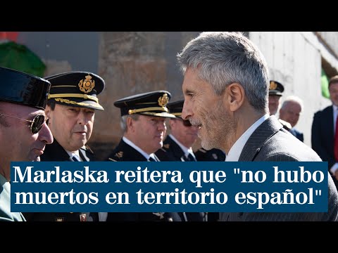 Marlaska reitera que no hubo muertos en territorio español