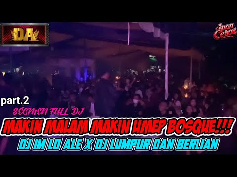 PART 2 SEGMEN FULL DJ OT DA ENTERTAINMENT LIVE SIMPANG RAJA PALI❗MAKIN MALAM PENONTON MAKIN UMEP !!!
