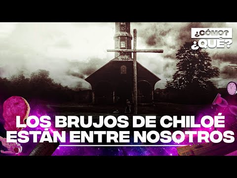 Los BRUJOS de Chiloé que ADORABAN al Diablo SIGUEN VIVOS I ¿Cómo?, ¿Qué?
