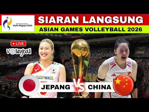 Jadwal Jepang vs China <strong>Live</strong> Final <strong>Asian</strong> <strong>Games</strong> Volleyball 2026 Hari Ini