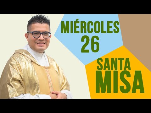 MISA DE HOY miércoles 26/08/2020 con Padre Neftalí Rogel