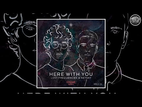 Lost Frequencies & Netsky - Here With You (Coone Remix)