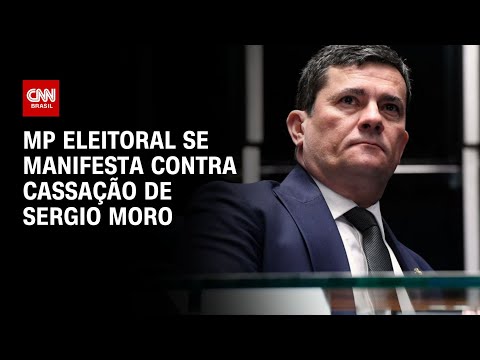 MP Eleitoral se manifesta contra cassação de Sergio Moro | CNN NOVO DIA