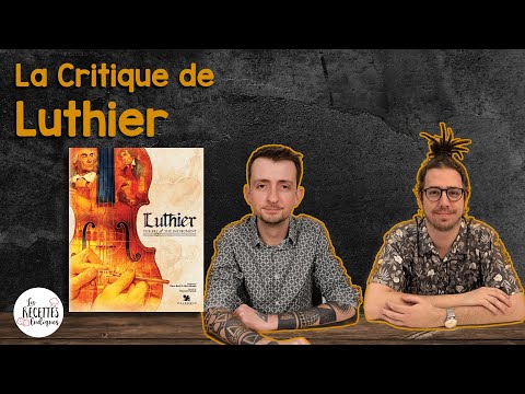Luthier 🎻 - La Critique