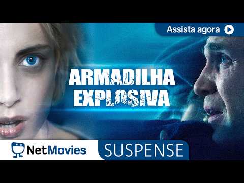 Armadilha Explosiva - Filme Completo Dublado - Filme de Suspense | NetMovies Suspense