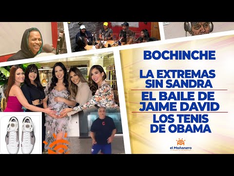 El Bochinche - Las Extremas sin Sandra - Jaime David y su Baile - Los Tenis de Obama