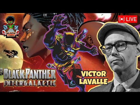 The Emperor Strikes Back! "Black Panther: Intergalactic" writer, Victor Lavalle