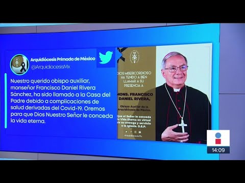 Fallece por Covid Francisco Daniel Rivera, obispo auxiliar de la Arquidiócesis | Yuriria Sierra