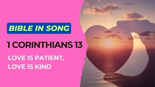 1 Corinthians 13 - Bible in Song