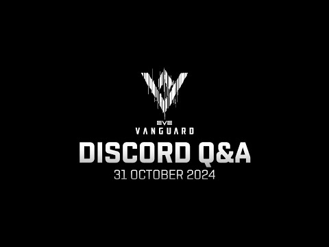 EVE Vanguard October 2024 | Discord Q&A