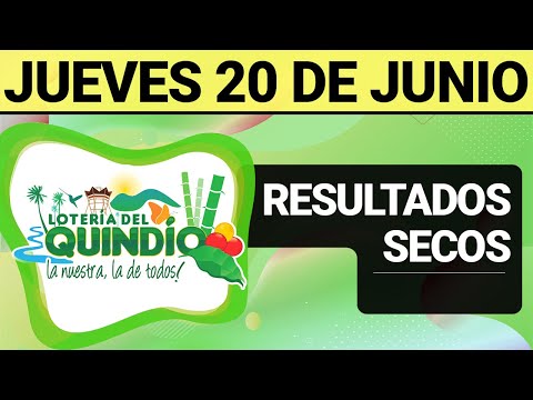 Resultado SECOS Lotería del QUINDÍO del Jueves 20 de Junio 2024  SECOS