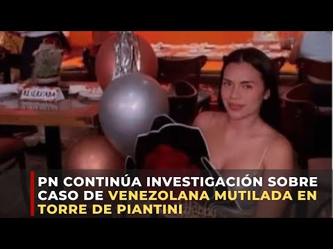 Investigan muerte de venezolana mutilada en Piantini