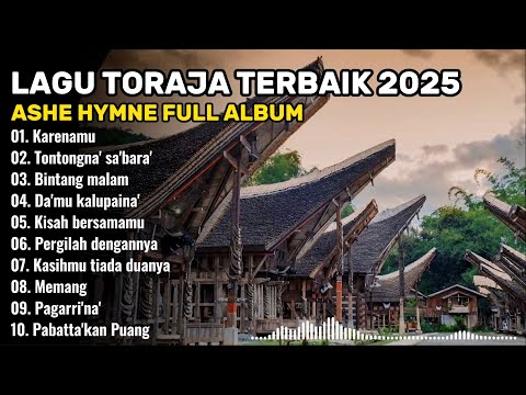 LAGU TORAJA ASHE HYMNE FULL ALBUM 2025 || Kumpulan Lagu Toraja Ashe Hymne
