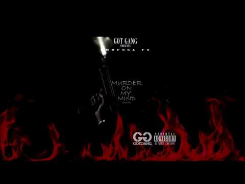 Profesa fx - Murder On My Mind (Remix) (Ynw Melly) #GOTGANG 💣💣
