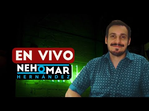 Live #124 | Nehomar Hernández