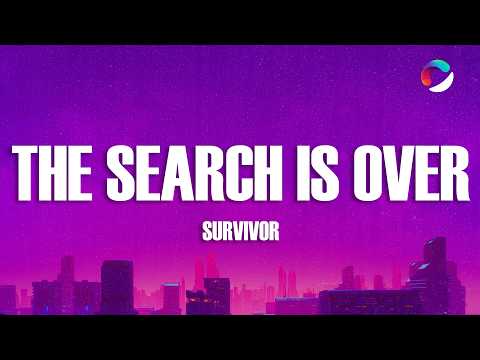 Survivor - The Search Is Over (Lyrics)