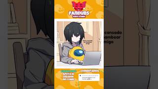 cansado de la chamba 🙀 #humor #fandub