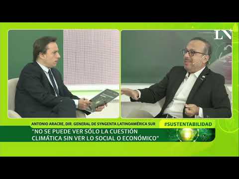 Sustentabilidad: la agenda que cambiará al mundo - Entrevista a Antonio Aracre