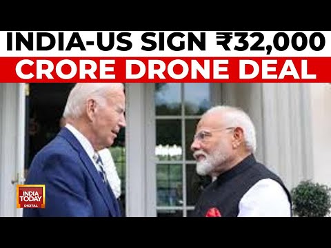 India-US Sign ₹32,000 Crore Drone Deal, Purchase Of 31 Predator Drones | India Today