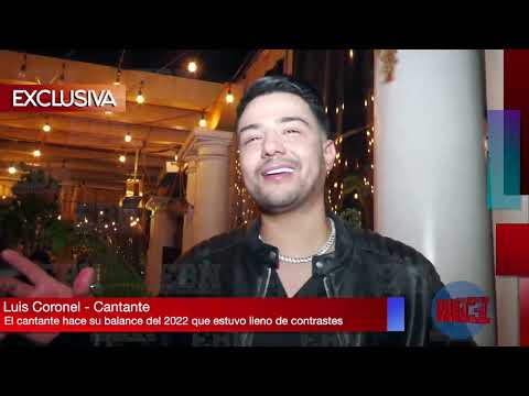 LUIS CORONEL: El 2022 ha sido uno de los PEORES AÑOS que he vivido en cuestiones PERSONALES