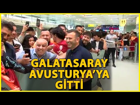 Galatasaray, Yurt Dışı Kampı için Avusturya'ya Gitti