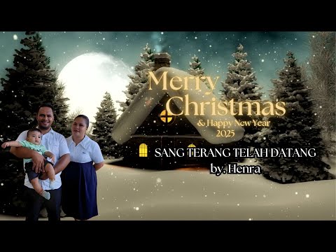 SANG TERANG TELAH DATANG // By : Henra