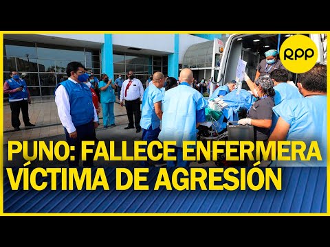 Fallece enfermera víctima de agresión sexual en Puno