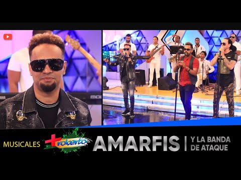 Musical AMARFIS Y LA BANDA DE ATAQUE - MAS ROBERTO