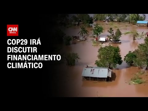 COP29 irá discutir financiamento climático | CNN PRIME TIME