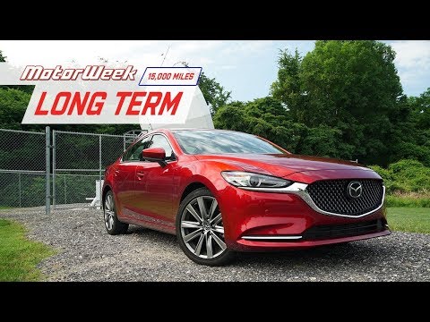 Long Term: 2018 Mazda6 (15,000 mile update)