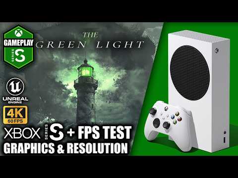 The Green Light - Xbox Series S Gameplay + FPS Test