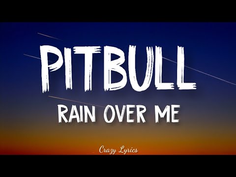 Pitbull - Rain Over Me Lyrics by ft. Marc Anthony
