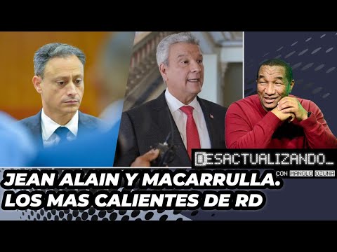 LO MAS CALIENTE DE RD!! JEAN ALAIN Y MACARULLA