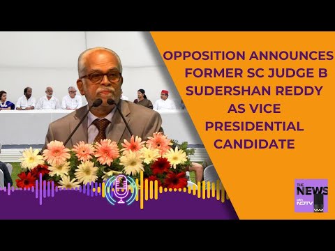 Justice B. Sudershan Reddy |  Opposition Announces Former SC Judge Justice B. Reddy As VP Candidate