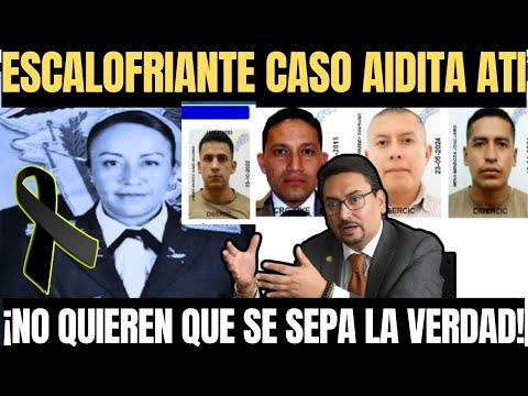 URGENTE CASO AIDITA ATI | ¡No quieren que se sepa la verdad! DISCUSIÓN ¡La cúpula hablo!