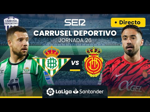 ? REAL BETIS vs RCD MALLORCA | EN DIRECTO #LaLiga Jornada 26