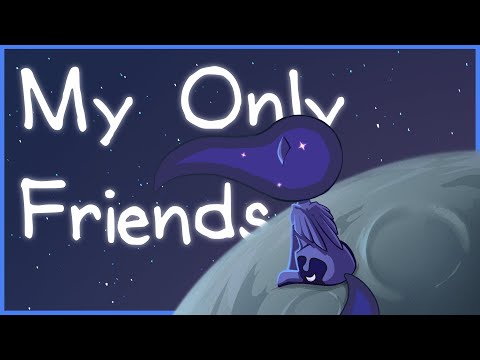 4everfreebrony - My Only Friends (Remastered)