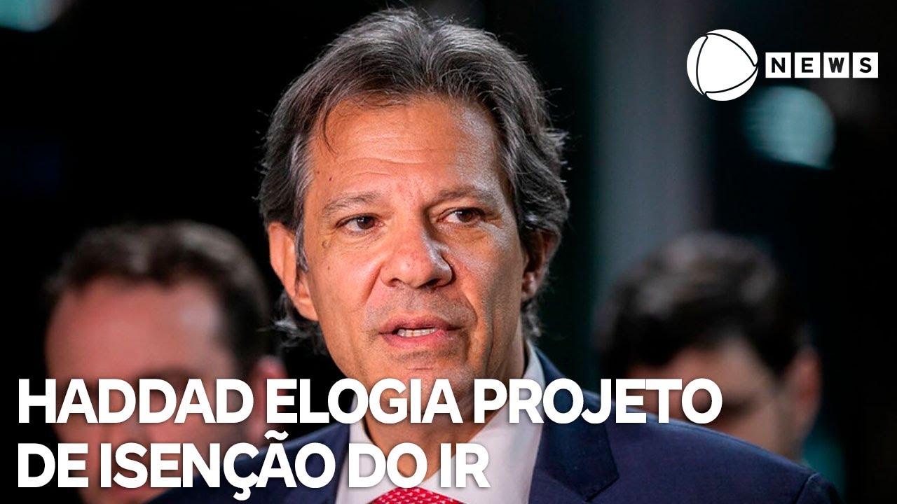 Foi um golaço do Congresso Nacional diz Haddad sobre o projeto de isenção do IR