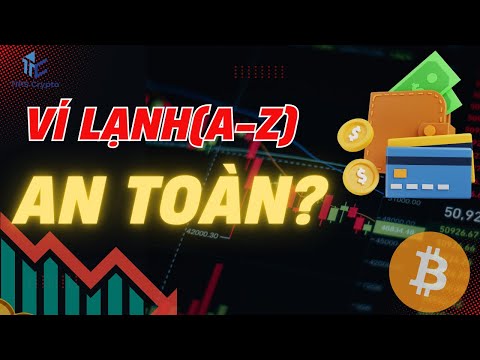 Ví lạnh là gì mà dân đầu tư lớn nào cũng có? Sử dụng từ A–Z cho người mới / Tips Crypto