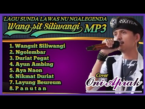 MP3 Cover ONI APRAK WANGSIT SILIWANGI // LAGU SUNDA NU NGALEGENDA