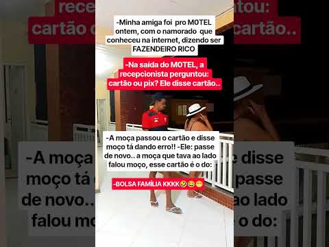 caiu <strong>no</strong> golpe do <strong>amor</strong> 🤣 #humor #memes #shorts #piadas #bolsafamilia #amiga #motel #namorado