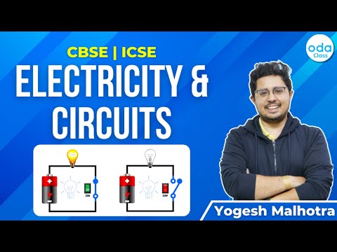 Electricity & Circuits  |CBSE |ICSE | Yogesh Sir