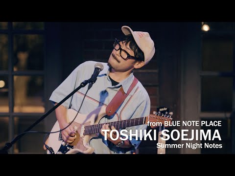 TOSHIKI SOEJIMA Summer Night Notes / BLUE NOTE PLACE